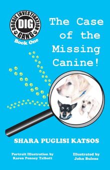 The Case of the Missing Canine von Katsos, Shara Theresa | Buch | Zustand sehr gut