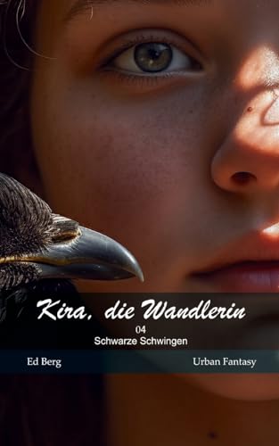 Kira, die Wandlerin - 04 - Schwarze Schwingen