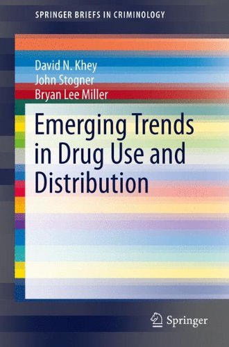 Emerging Trends in Drug Use and Distribution (SpringerBriefs in Criminology)