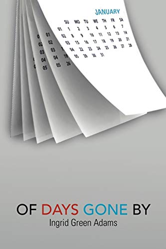 OF DAYS GONE BY