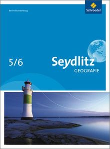 Seydlitz Geografie: Seydlitz Erdkunde - Ausgabe 2010 für Grundschulen in Berlin und Brandenburg: Schülerband 5 / 6