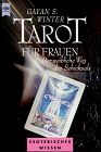 Tarot für Frauen. Der weibliche Weg des Schicksals.