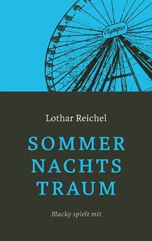 Sommernachtstraum: Blacky spielt mit