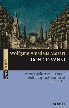 Don Giovanni: Einführung und Kommentar. Textbuch/Libretto.: Textbuch (Italienisch - Deutsch) (Opern der Welt)