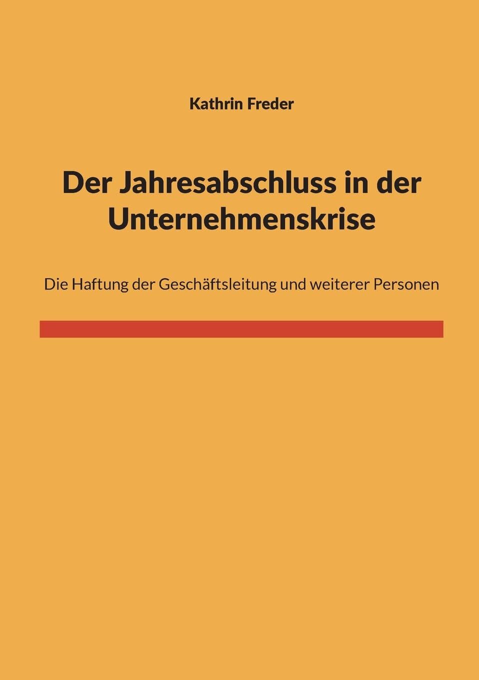 Der Jahresabschluss in der Unternehmenskrise