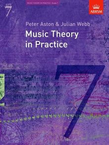 Music Theory in Practice, Grade 7 (Music Theory in Practice (Abrsm))