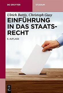 Einführung in das Staatsrecht (De Gruyter Studium)