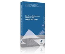 Das Baustellenhandbuch Garten- und Landschaftsbau (Baustellenhandbücher)