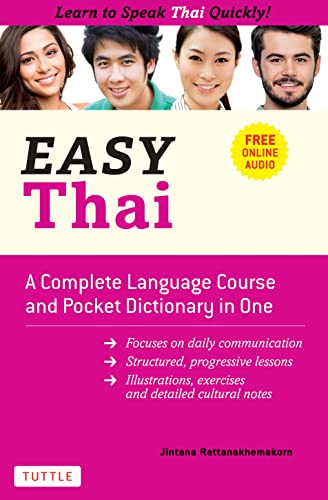 Jintana Rattanakhemakorn Easy Thai, A Complete Language Course And Pocket Dictionary In One! (Free Companion Online Audio) (Easy Language)