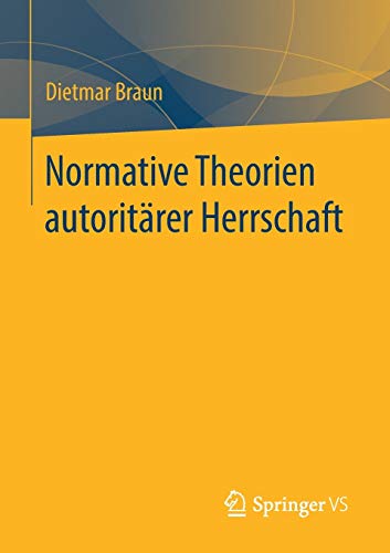 Normative Theorien autoritärer Herrschaft