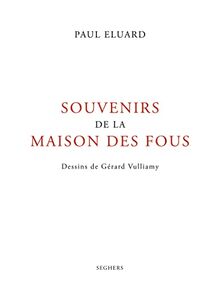 Souvenirs de la maison des fous