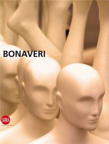 Mannequins: Bonaveri: A History of Creativity Fashion and Art