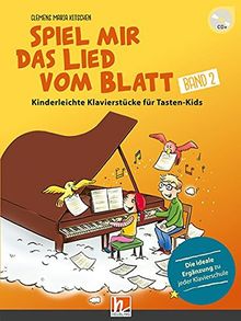 Spiel mir das Lied vom Blatt, Band 2 (Heft + CD): Kinderleichte Klavierstücke für Tasten-Kids