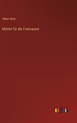 Mörtel für die Freimaurer