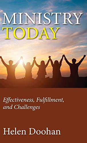 Ministry Today: Effectiveness, Fulfillment, and Challenges