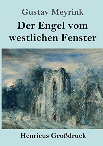 Der Engel vom westlichen Fenster (Großdruck)