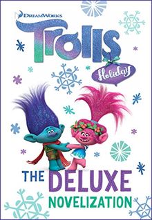 Trolls Holiday The Deluxe Junior Novelization (DreamWorks Trolls) (Stepping Stone Book(tm))