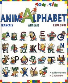 Animalphabet français-anglais-espagnol Tom et Tim