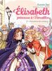 Elisabeth, princesse à Versailles. Vol. 27. L'inconnue du carnaval