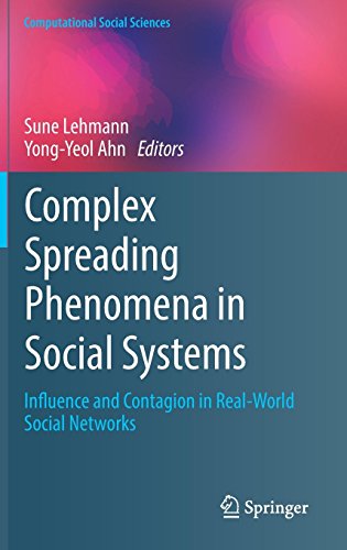 Complex Spreading Phenomena in Social Systems: Influence and Contagion in Real-World Social Networks (Computational Social Sciences)