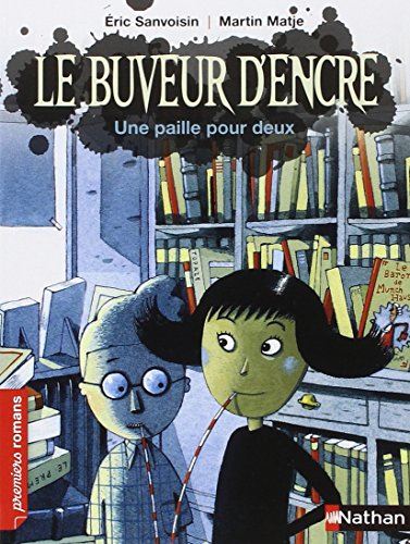 Le Buveure d'encre: Une paille pour deux (Poche)