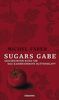 Sugars Gabe: Erzählungen rund um Das karmesinrote Blütenblatt