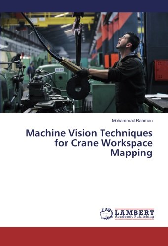 Machine Vision Techniques for Crane Workspace Mapping