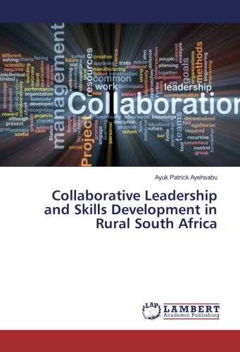 Collaborative Leadership and Skills Development in Rural South Africa