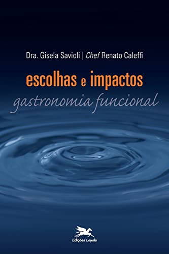Escolhas e impactos