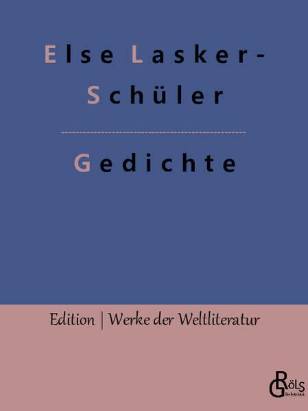 Gedichte (Edition Werke der Weltliteratur)