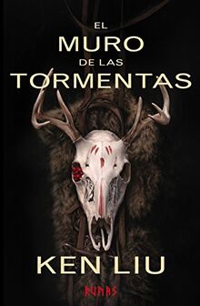 La Dinastía del Diente de León 2. El muro de las tormentas: Libro Segundo de la Dinastía del Diente de León (Runas)