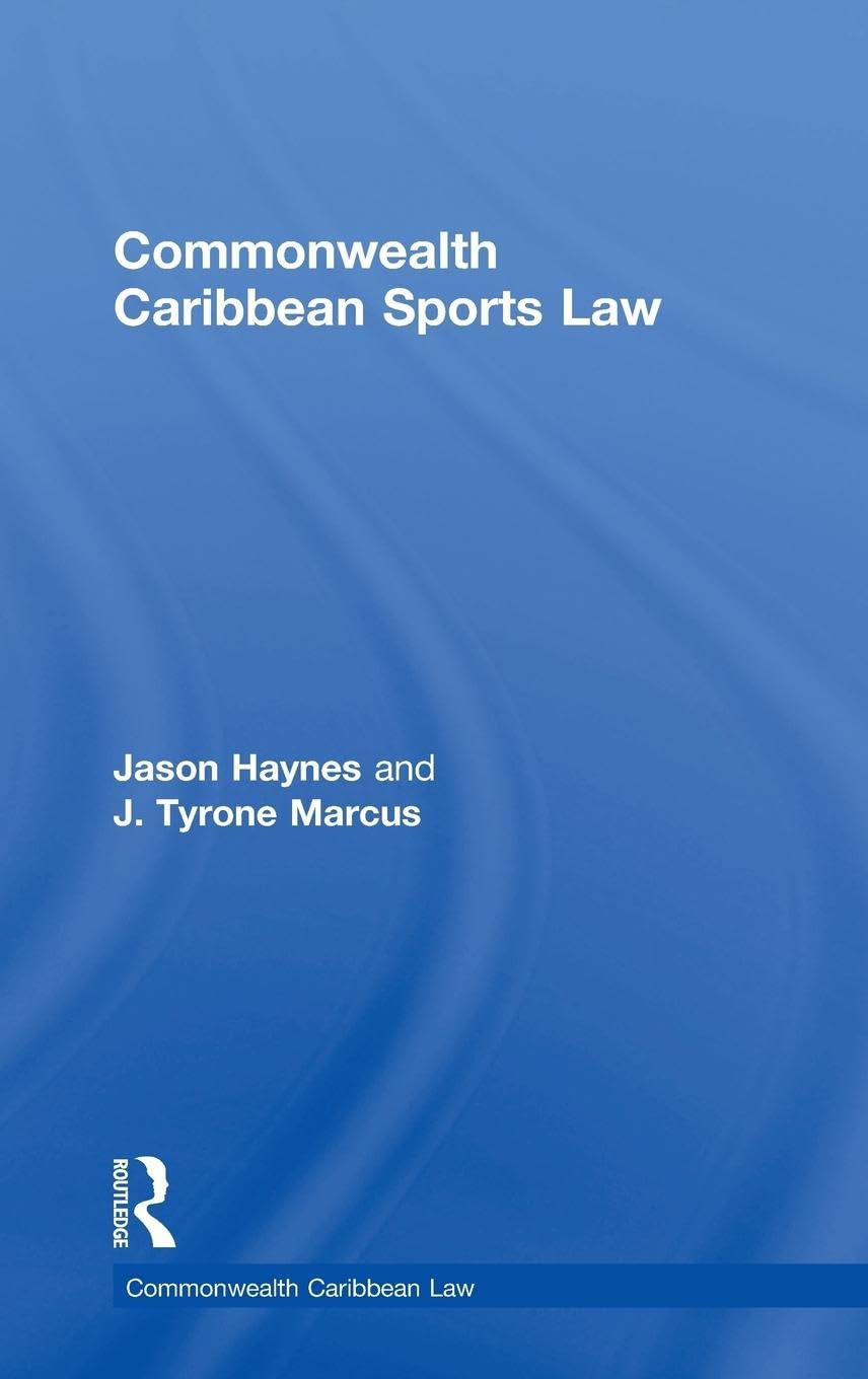 Jason Haynes Commonwealth Caribbean Sports Law (Commonwealth Caribbean Law)