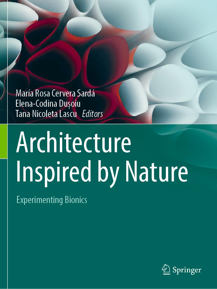 unbekannt Architecture Inspired By Nature, Experimenting Bionics