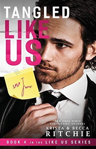 Krista Ritchie Tangled Like Us (Like Us Series, Billionaires & Bodyguards, Band 4)