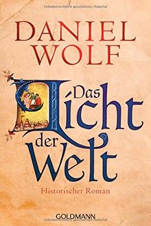 Das Licht der Welt: Historischer Roman