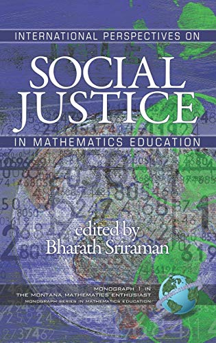 International Perspectives on Social Justice in Mathematics Education (Hc) (The Montana Mathematics Enthusiast, Band 1)