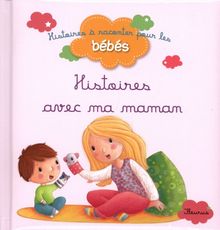 Histoires avec ma maman