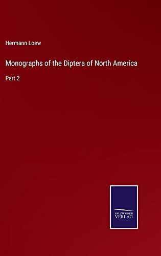 Monographs of the Diptera of North America: Part 2