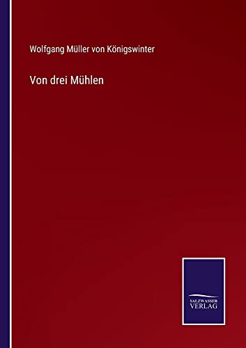 Von drei Mühlen