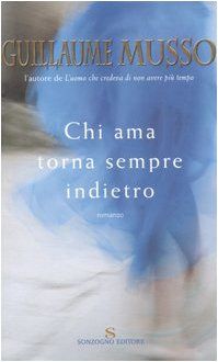 Chi ama torna sempre indietro (Romanzi)