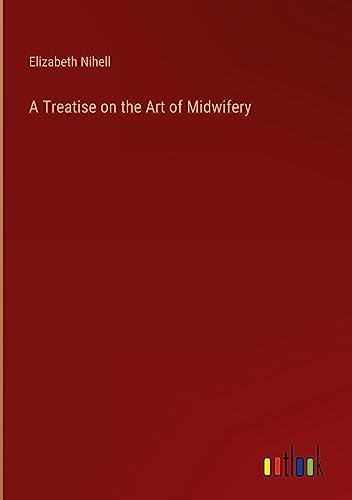 A Treatise on the Art of Midwifery