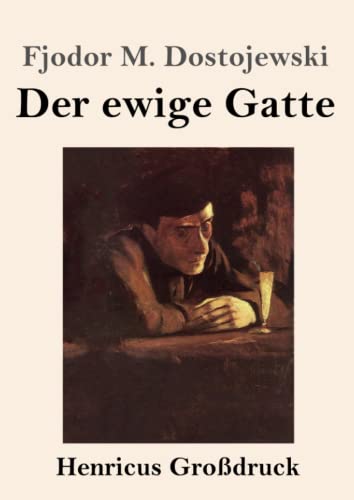 Der ewige Gatte (Großdruck)