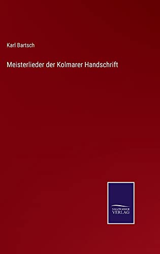 Meisterlieder der Kolmarer Handschrift