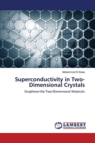 Superconductivity in Two-Dimensional Crystals: Graphene-like Two-Dimensional Materials