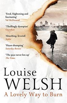 A Lovely Way to Burn (Plague Times Trilogy)