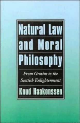Natural Law and Moral Philosophy: From Grotius to the Scottish Enlightenment