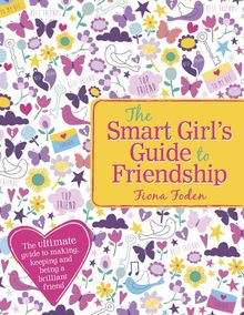 The Smart Girl's Guide to Friendship