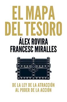 El Mapa del Tesoro: De La Ley de Atraccion Al Poder de la Accion: De la ley de la atracción al poder de la acción (Divulgación)