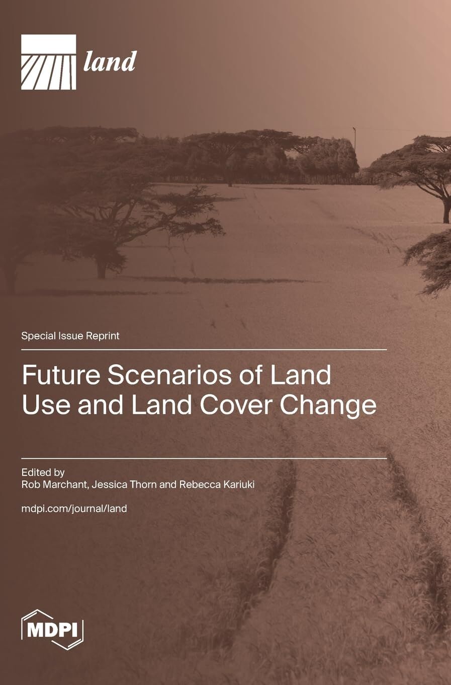 Future Scenarios of Land Use and Land Cover Change
