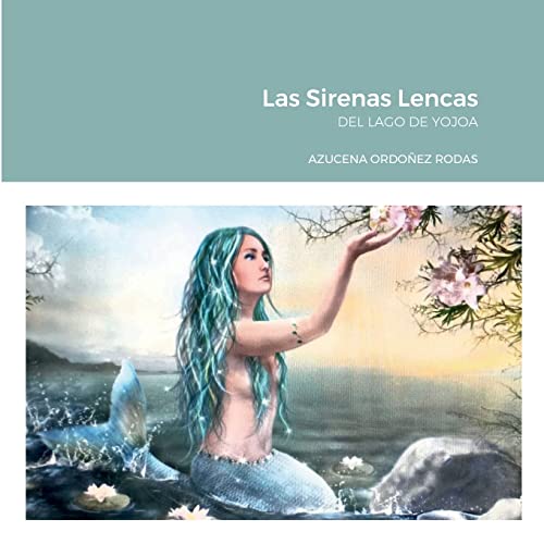 Las Sirenas Lencas: DEL LAGO DE YOJOA